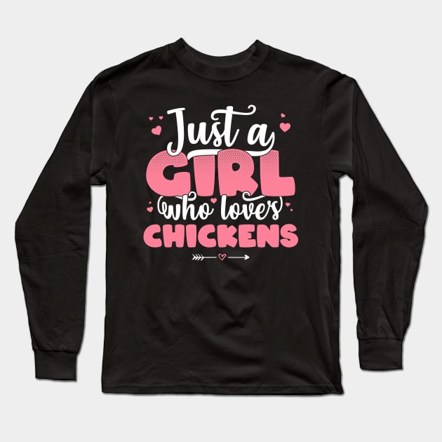 Just A Girl Who Loves chickens - Cute chicken lover gift print Long Sleeve T-Shirt by theodoros20